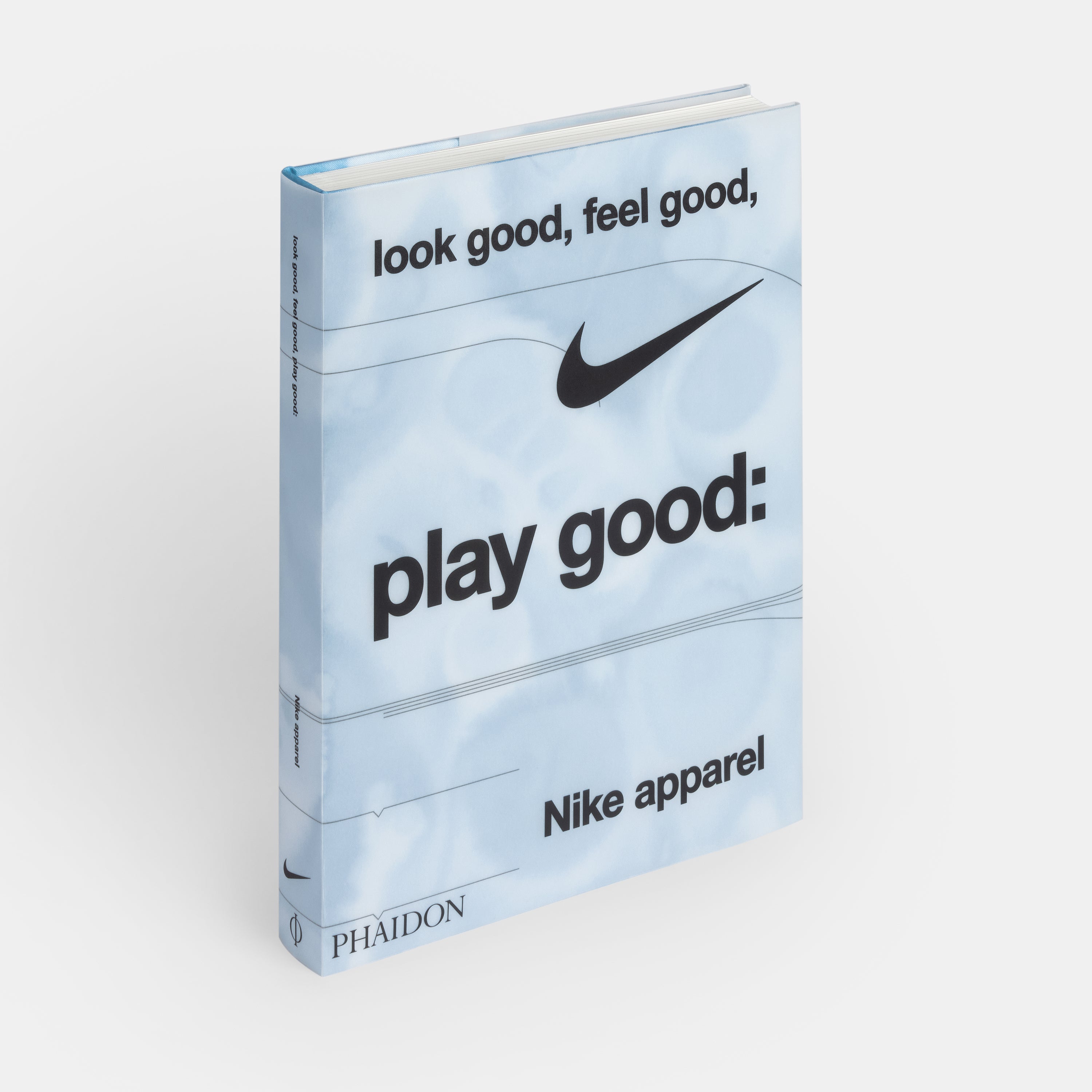 Look Good, Feel Good, Play Good: Nike Apparel